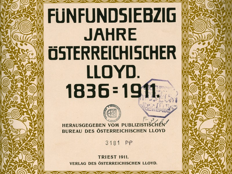 Festschrift: Österreichischer Lloyd, 1911: Festschrift: Österreichischer Lloyd, 1911