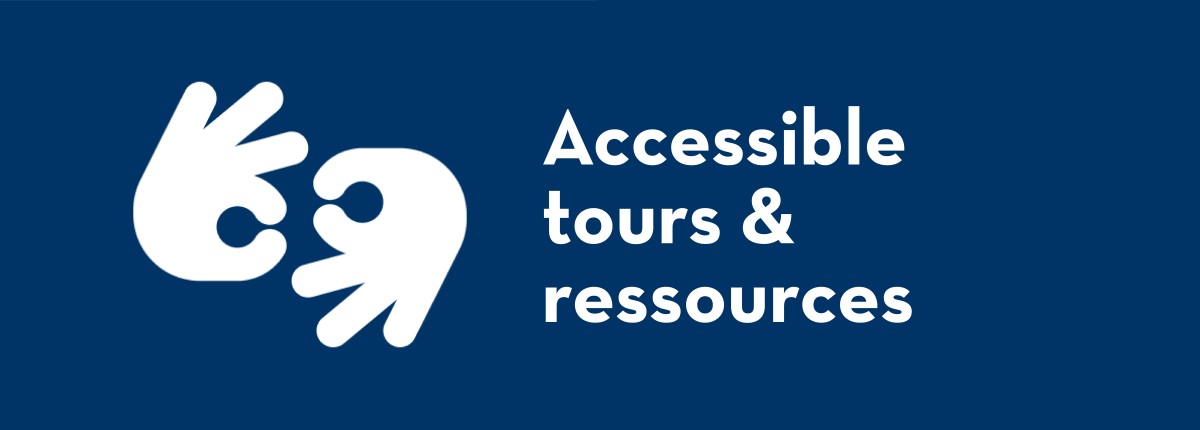 Button for accessible tours and resources, featuring a stylized sign language symbol.: 