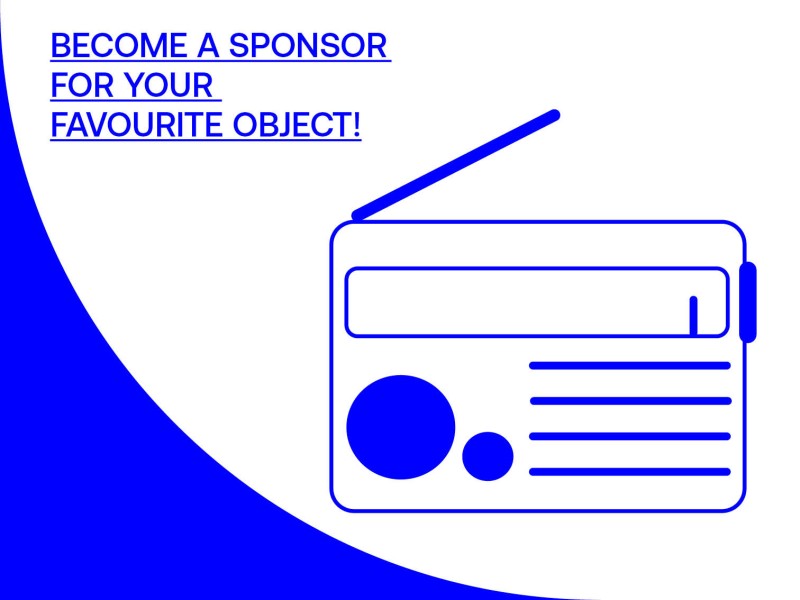 Illustration of a radio with the message “Become a sponsor for your favourite object!” : 