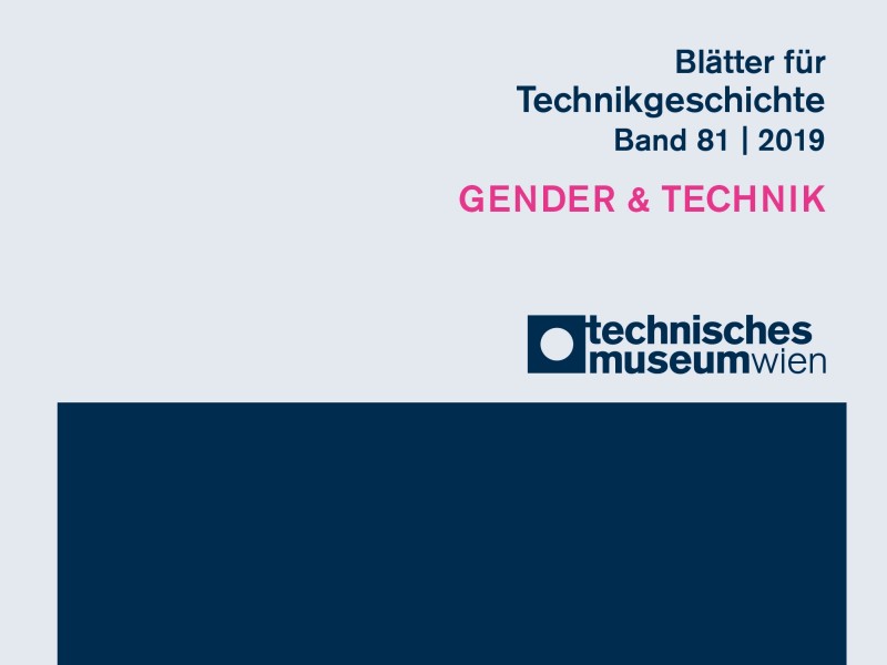 Cover der "Blätter für Technikgeschichte", Band 81 (GENDER & TECHNIK): Cover der "Blätter für Technikgeschichte", Band 81 (GENDER & TECHNIK)